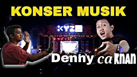 Denny Caknan Live Cindro Cendol Dawet Xyz Live Concert Batam