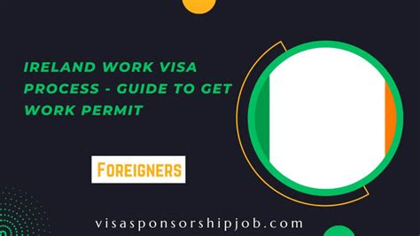 Ireland Work Visa Process Guide To Get Work Permit