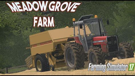 D1000 Meadow Grove Farm Farming Simulator 17 Youtube