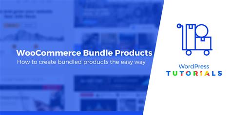 How To Create Woocommerce Bundle Products Step By Step Guide