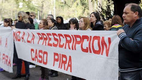 Marcharon A Tribunales Para Pedir Que La Causa Pira No Prescriba