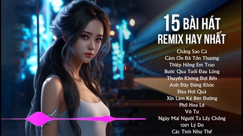 Nonstop Viet Mix Hot Nh C Trend Tiktok Remix Vinahouse Bay