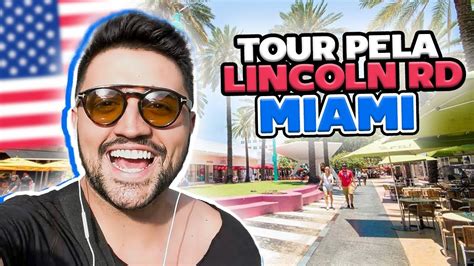 Onde Passear Em Miami Beach Voc N O Pode Deixar De Conhecer Lincoln