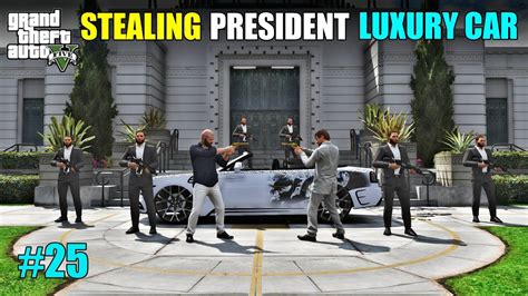 I STOLE PRESIDENT S MOST LUXURY CAR GTA V GAMEPLAY 25 YouTube