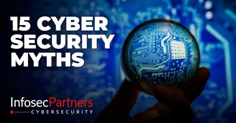 Cyber Security Myths Infosec Partners