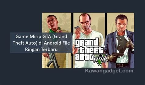 Game Mirip Gta Grand Theft Auto Di Android File Ringan Terbaru