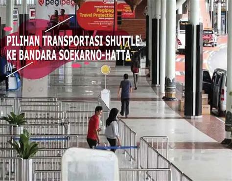 Shuttle Bus Bandara Soekarno Hatta Pilihan Bus Airport Di Jabodetabek