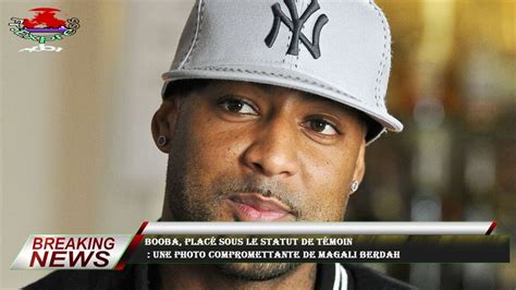 Booba placé sous le statut de témoin Une photo compromettante de