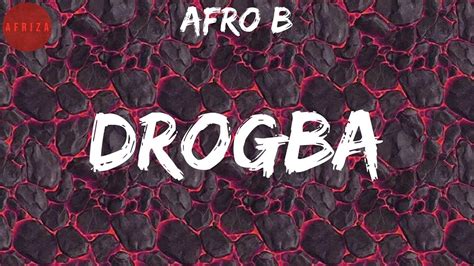 Afro B Drogba Lyrics Youtube