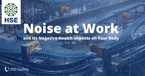 Noise At Work And Its Negative Health Impacts Health Safety