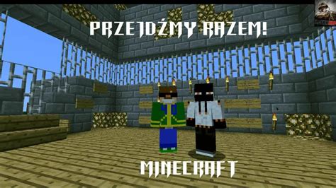 Przejdźmy Razem Minecraft odc 16 Escape Luxus 2 720p CDA