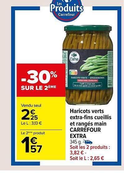 Promo Haricots Verts Extra Fins Cueillis Et Rang S Main Carrefour Extra