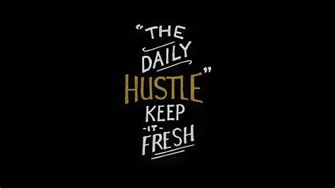 Hustle Desktop Wallpapers Wallpaper Cave