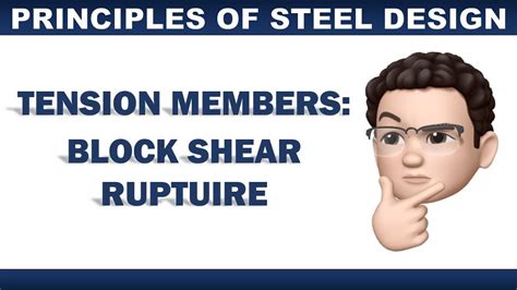 08 Principles Of Steel Design Block Shear Rupture Youtube