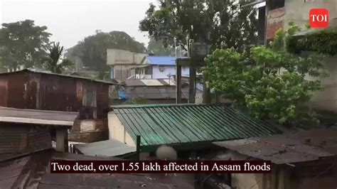 Two Dead Over 155 Lakh Affected In Assam Floods