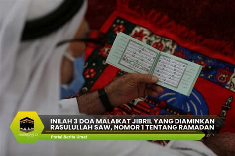 Inilah Doa Malaikat Jibril Yang Diaminkan Rasulullah Saw