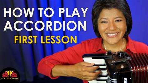 How To Play The Accordion For Beginners Accordion Life Academy Youtube