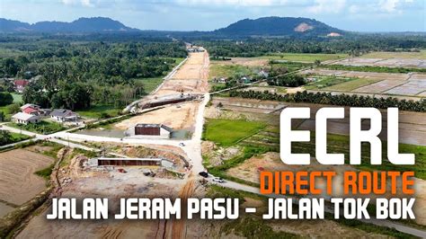 Ecrl Kelantan Direct Route Jalan Jeram Pasu Permatang Sungkai