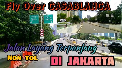 Fly Over CASABLANCA Jakarta YouTube