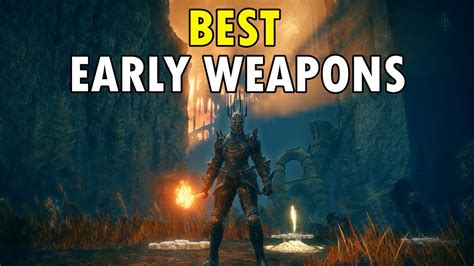 Elden Ring Dlc 17 Easy And Early Weapons Best Early Weapons Shadow Of The Erdtree Youtube