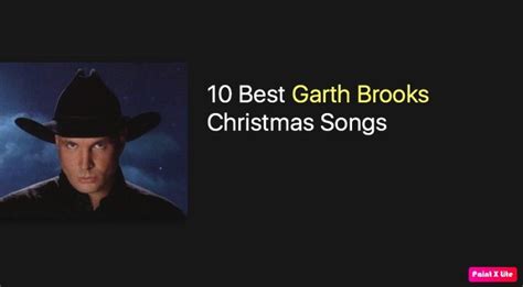 10 Best Garth Brooks Christmas Songs - NSF News and Magazine