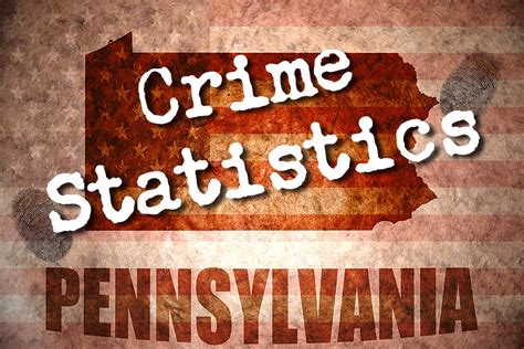 Crime Rates And Safety In Pennsylvania Keystone Answers