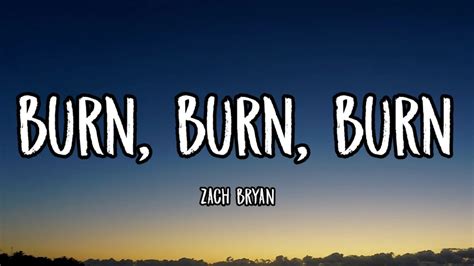 Zach Bryan Burn Burn Burn Lyrics Youtube