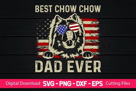 Best Chow Chow Dad Ever Graphic By CraftartSVG Creative Fabrica