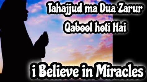 Tahajjud Ki Nimaz Aur Dua Tahajjud Ma Dua Zarur Qabool Hoti Hai