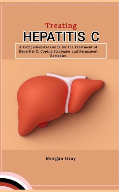 Treating Hepatitis C A Comprehensive Guide For The Treatment Of Hepatitis C Coping Strategies