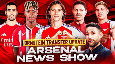 Arsenal News Show David Ornstein Merino Calafiori Nico Williams