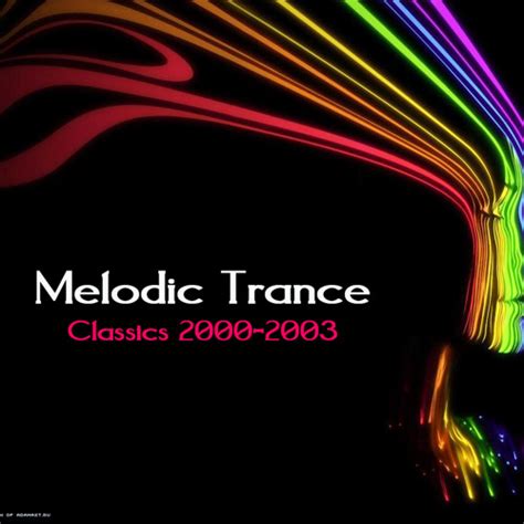 Stream Melodic Classic Melodic Trance 2000 2003 By Joseph Christopher