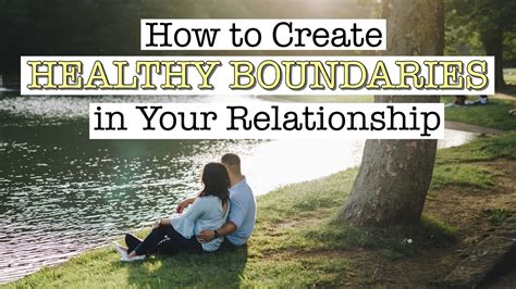 How To Create Healthy Boundaries In Your Relationship Youtube