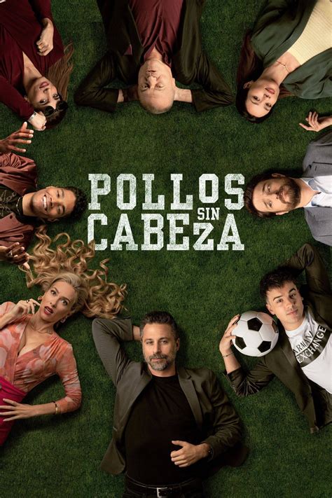 Ver Pollos Sin Cabeza 2023 Online Pelismart