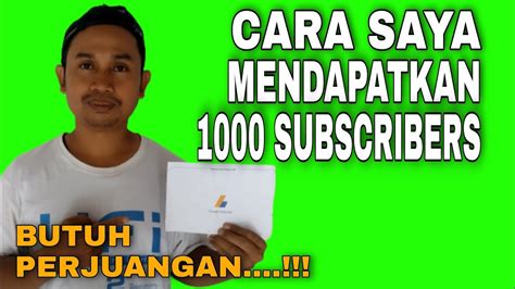 Cara Saya Mendapatkan 1000 Subscribers Dengan Cepat YouTube