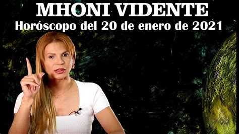 Horóscopo de Mhoni vidente 20 de enero del 2021 El difícil problema