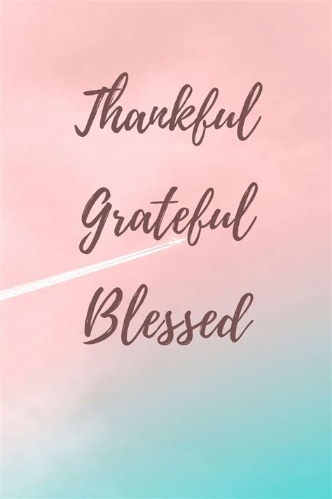 Thankful Grateful Blessed | Grateful quotes, Inspirational quotes ...