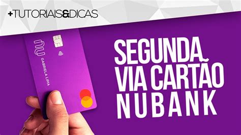 Como PEDIR SEGUNDA via CARTÃO NUBANK pelo APP Nubank Crédito