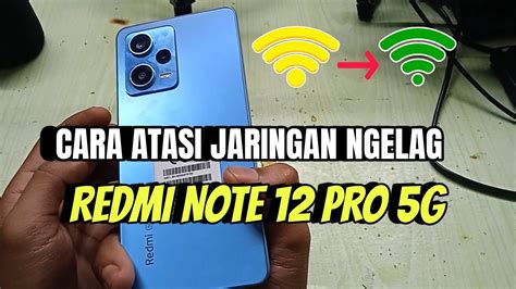 Cara Atasi Ping Tidak Stabil Redmi Note 12 Pro 5G Saat Main Game YouTube