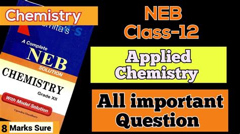 Applied Chemistry Most Important Questions Applied Chemistry Class 12 Neb U Thinkcrazy Neb