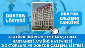 Atatürk Üniversitesi Araştırma Hastanesi ATAÜNİ Hastanesi Doktorları ve