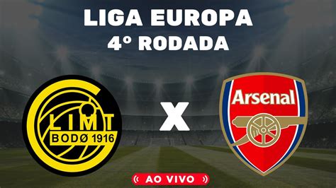 Bodo Glimt X Arsenal Ao Vivo L Liga Europa L Rodada L