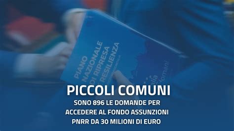 Piccoli Comuni Sono 896 Le Domande Per Accedere Al Fondo Assunzioni