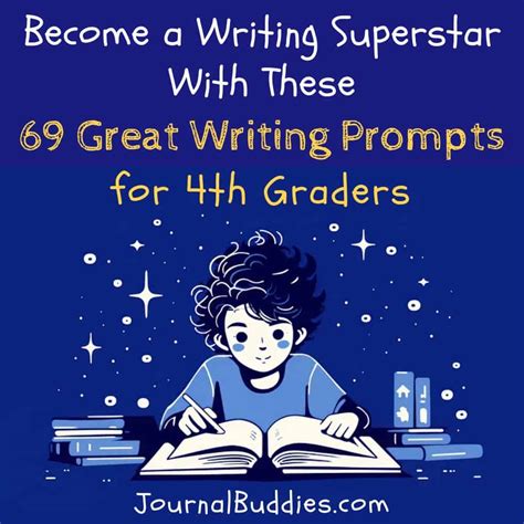 69 Great Writing Prompts For 4th Grade