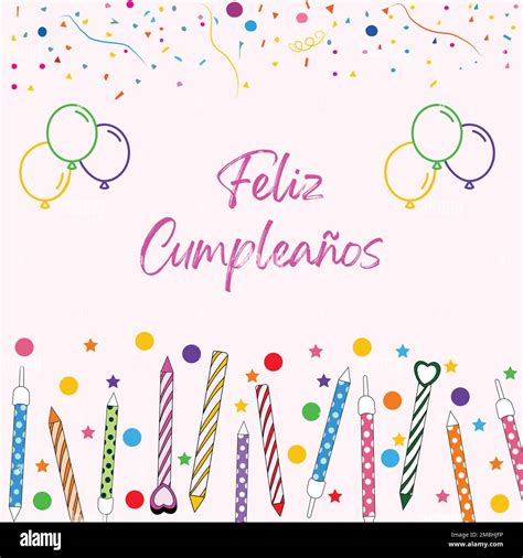 Happy Birthday In Spanish With Balloons And Candles Stock Vector Image