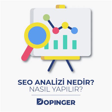 Seo Analizi Nedir Detayl Seo Analizi Nas L Yap L R Dopinger