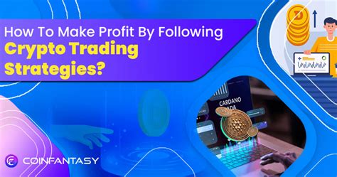 Crypto Trading Strategies For Maximum Profit Make Money Now