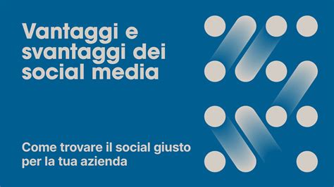 10 Vantaggi E Svantaggi Dei Social Media Mp Quadro Agenzia Pubblicitaria E Web Marketing