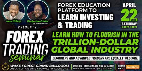 Forex Trading Seminar Coming To Wake Forest North Carolina April 22