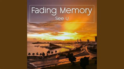 Fading Memory Youtube